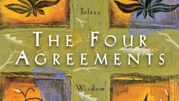 The Four Agreements: A Practical Guide to Personal Freedom (A Toltec Wisdom Book)