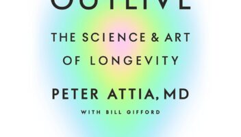 Outlive: The Science and Art of Longevity