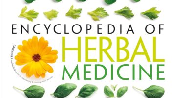 DK Encyclopedia of Herbal Medicine: 550 Herbs Loose Leaves and Remedies for Common Ailments