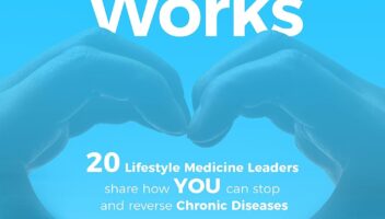 Lifestyle Medicine Works