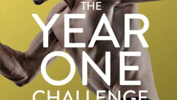 The Year One Challenge for Men: Bigger, Leaner, and Stronger Than Ever in 12 Months (The Bigger Leaner Stronger Series)