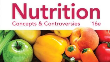 Nutrition: Concepts & Controversies (MindTap Course List)