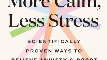 50 Ways to More Calm, Less Stress: Scientifically Proven Ways to Relieve Anxiety and Boost Your Mental Health Using Your Five Senses (Self-Care Book for Women)