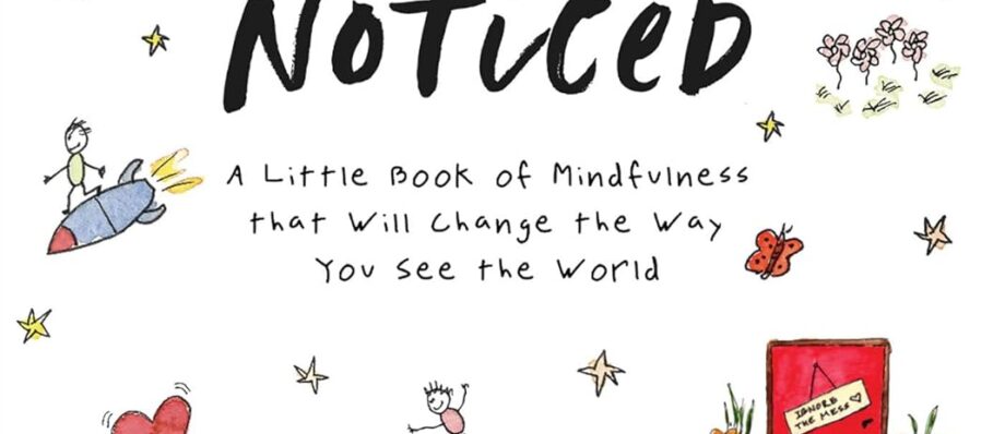 Today I Noticed: A Little Book of Mindfulness That Will Change the Way You See the World